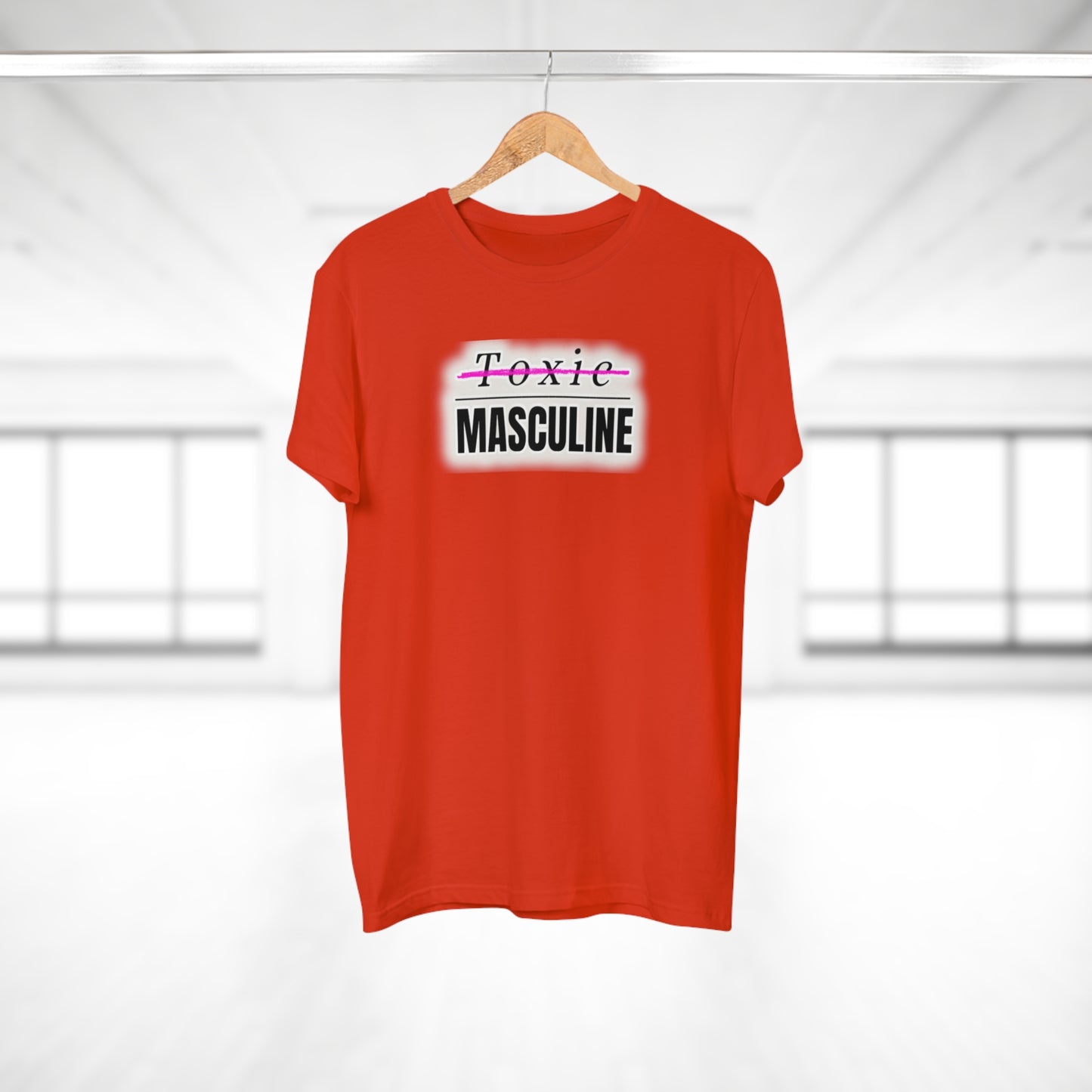 Toxic Masculine Tee – Bold. Unapologetic. You.