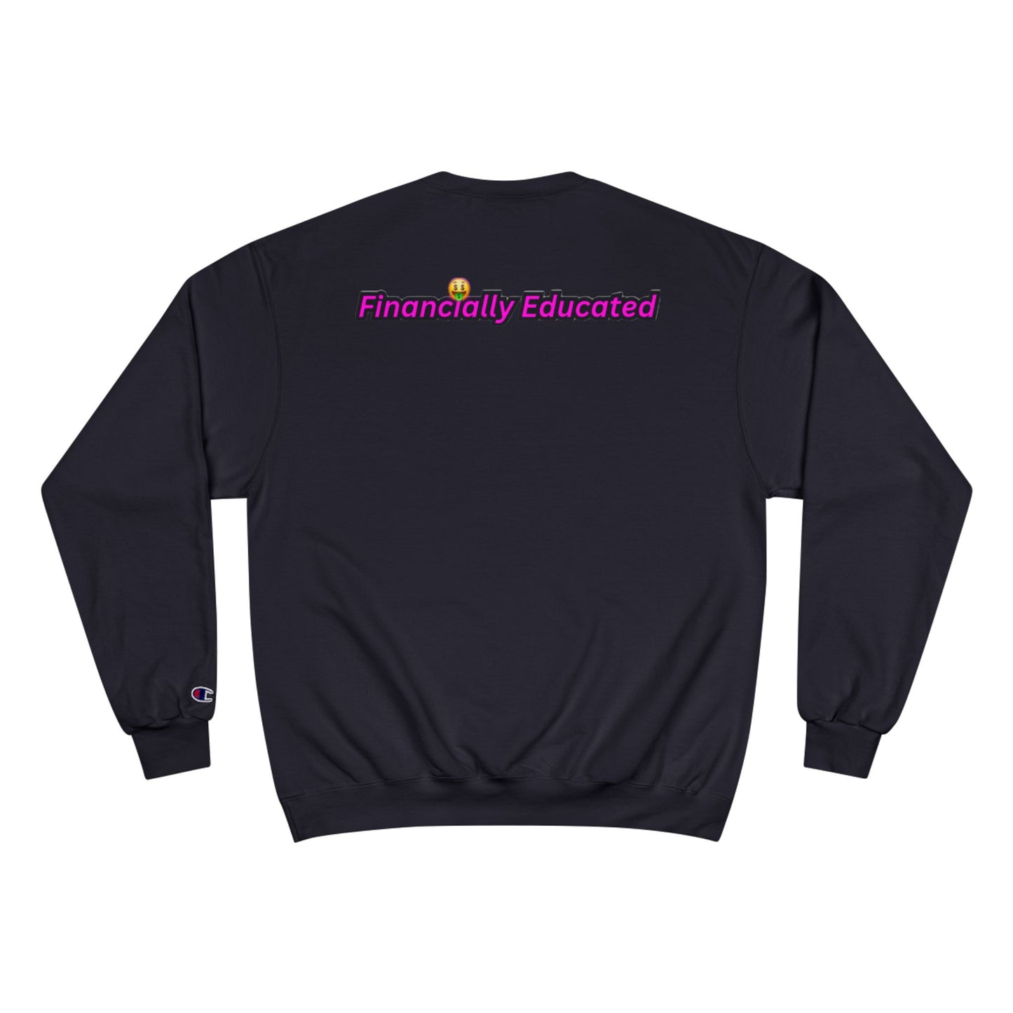 Financially Educated Champion Sweatshirt - Stylish & Empowering Apparel for Young Entrepreneurs