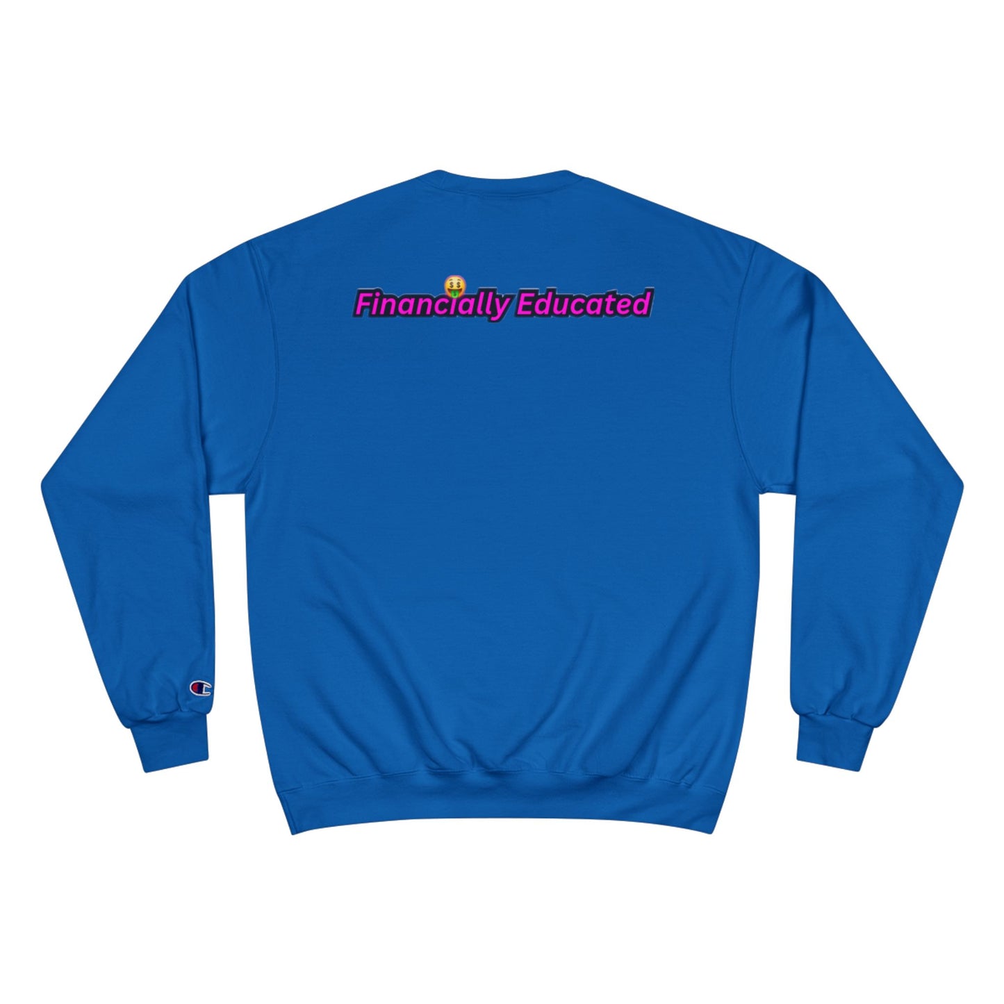 Financially Educated Champion Sweatshirt - Stylish & Empowering Apparel for Young Entrepreneurs