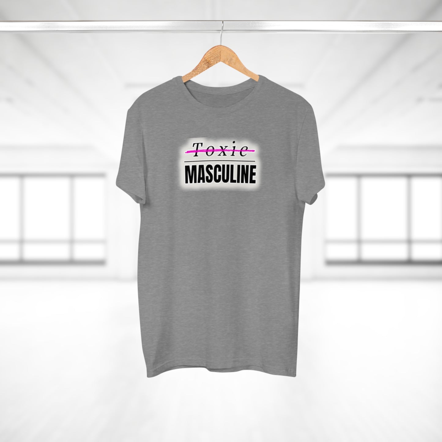 Toxic Masculine Tee – Bold. Unapologetic. You.