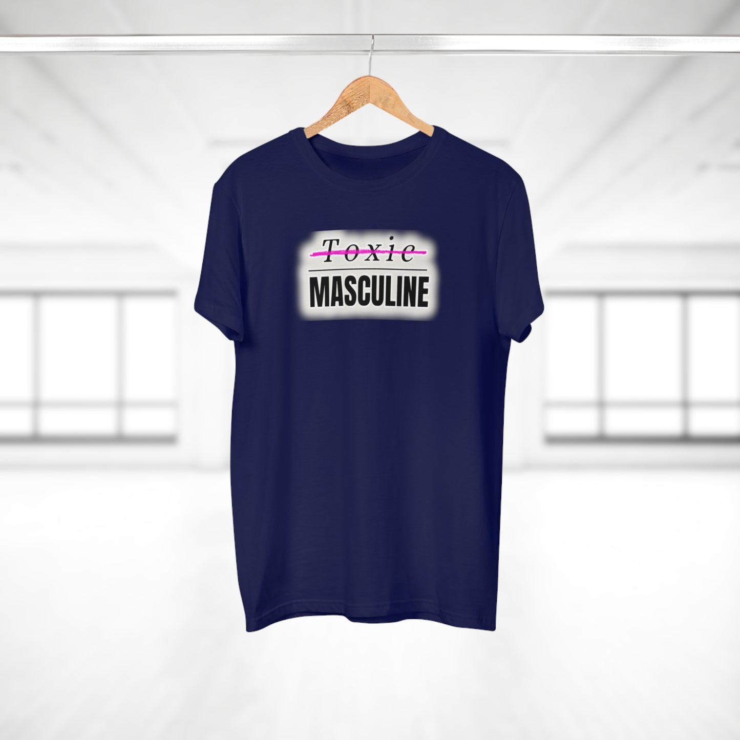 Toxic Masculine Tee – Bold. Unapologetic. You.