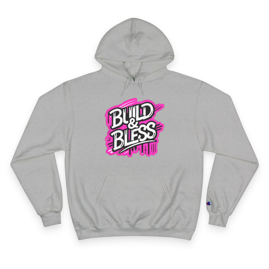 Build & Bless Champion Hoodie