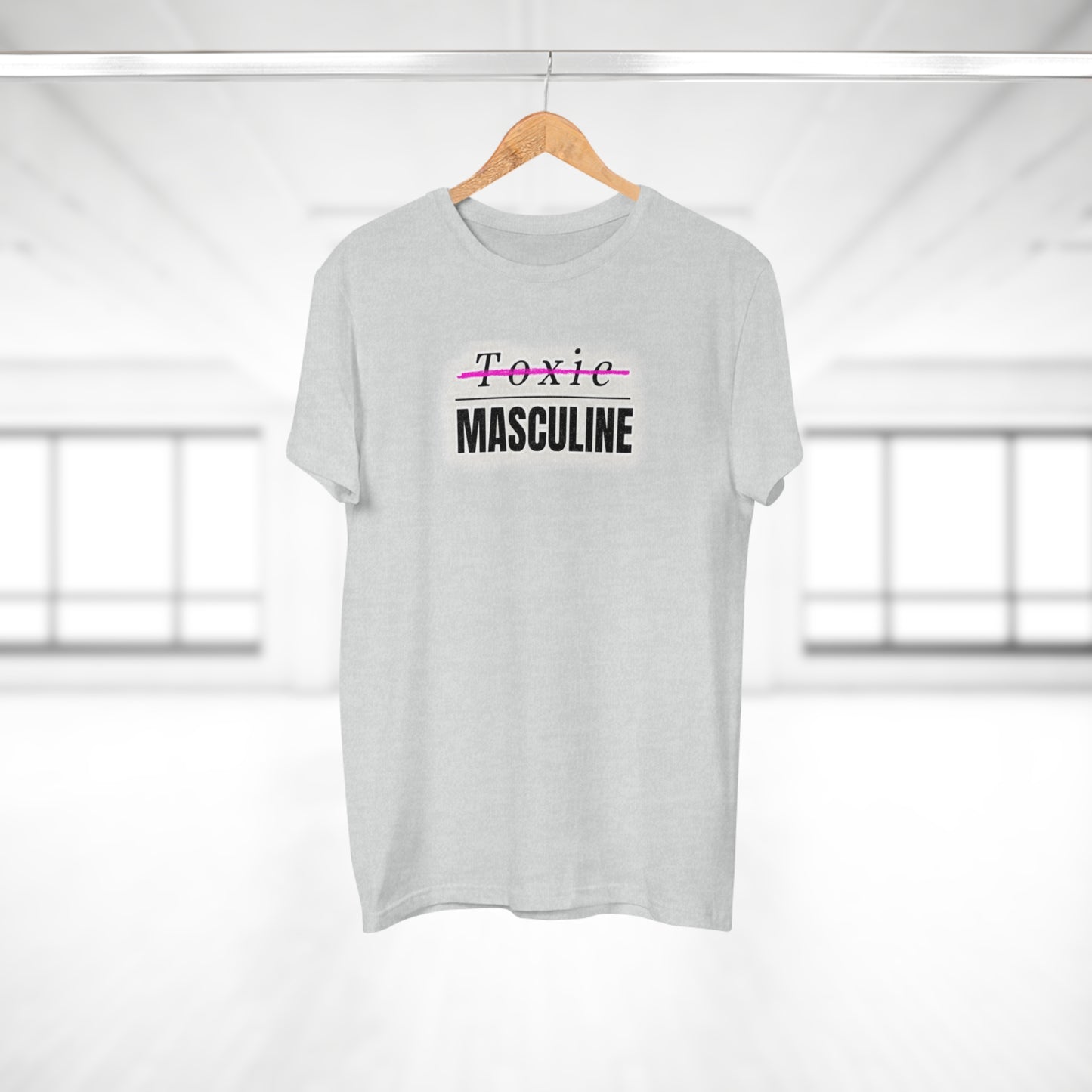 Toxic Masculine Tee – Bold. Unapologetic. You.